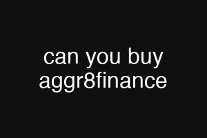 can you buy aggr8finance