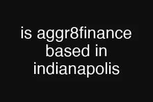 is aggr8finance based in indianapolis